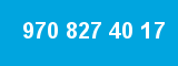 970 827 40 17 970 827 40 17